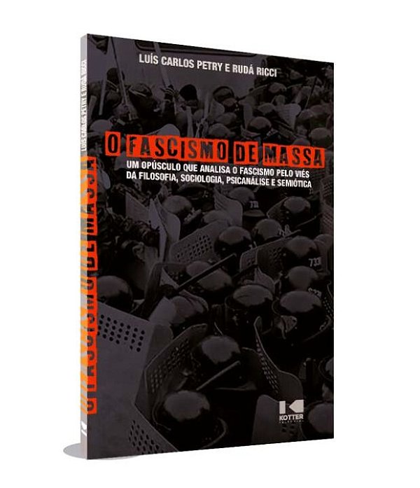 Livro O fascismo de massa: um opúsculo que analisa o fasc...