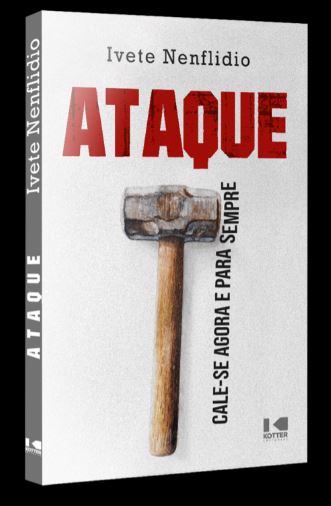 Livro Ataque: cale-se agora e para sempre