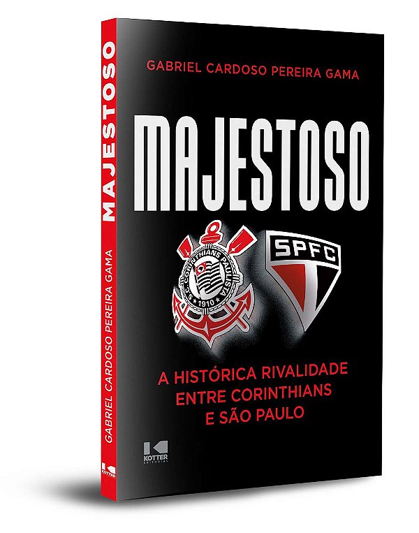 Livro Majestoso: a histórica rivalidade entre Corinthians...