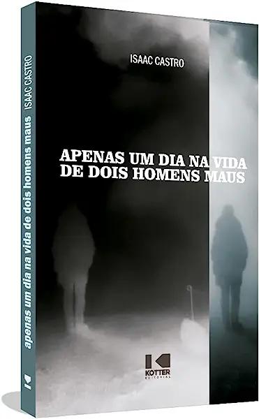 Livro Apenas um dia na vida de dois homens maus