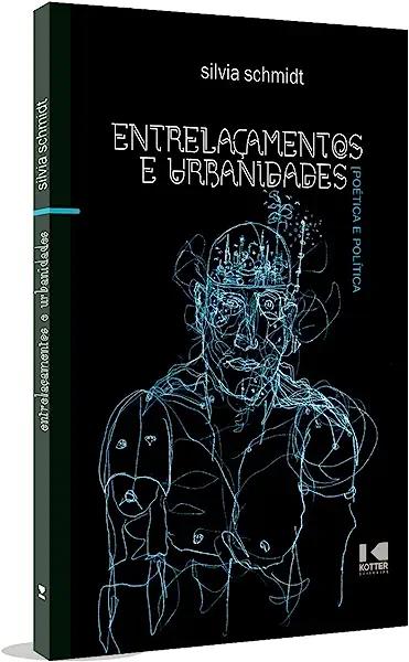 Livro Entrelaçamentos e urbanidades: poética e política