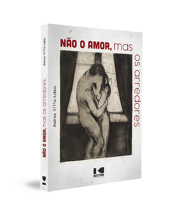 Livro Não o amor, mas os arredores