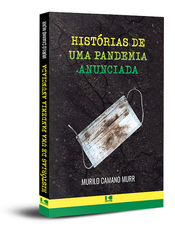 Livro Histórias de uma pandemia anunciada: a realidade cr...