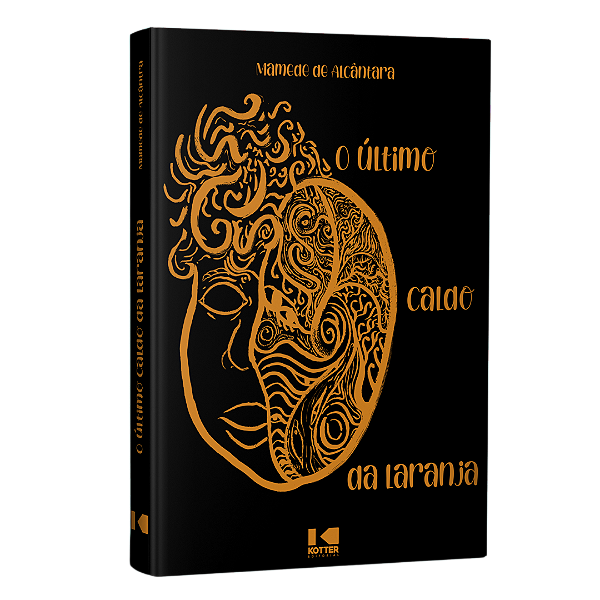 Livro O último caldo da laranja: rupturas de corpo e alma