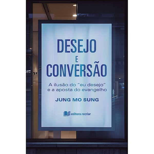 Livro Desejo E Conversão