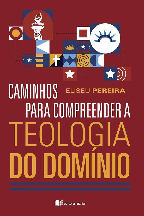 Livro Caminhos Para Compreender A Teologia Do Domínio