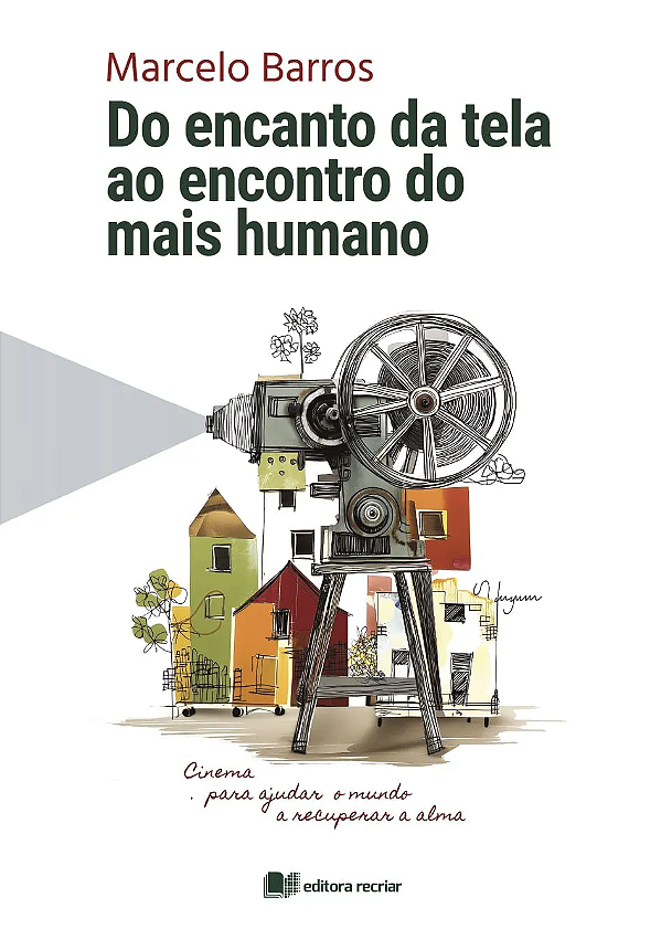 Livro Do Encanto Da Tela Ao Encontro Do Mais Humano