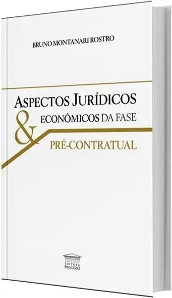 Livro Aspectos jurídicos econômicos da fase pré-contratua...