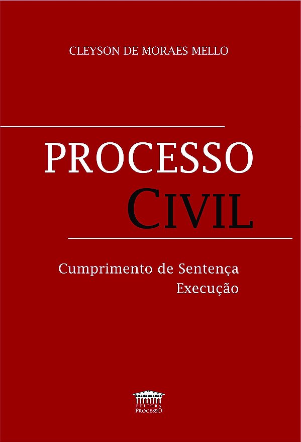 Livro Processo civil - Cumprimento de sentença execução