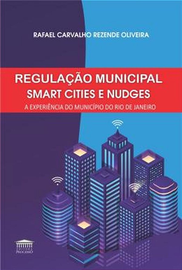 Livro Regulação municipal - Smart cities e nudges: a experiênci...