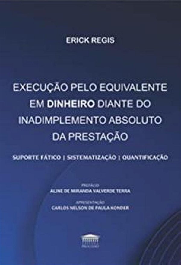 Livro Execução pelo equivalente em dinheiro diante do inadimple...