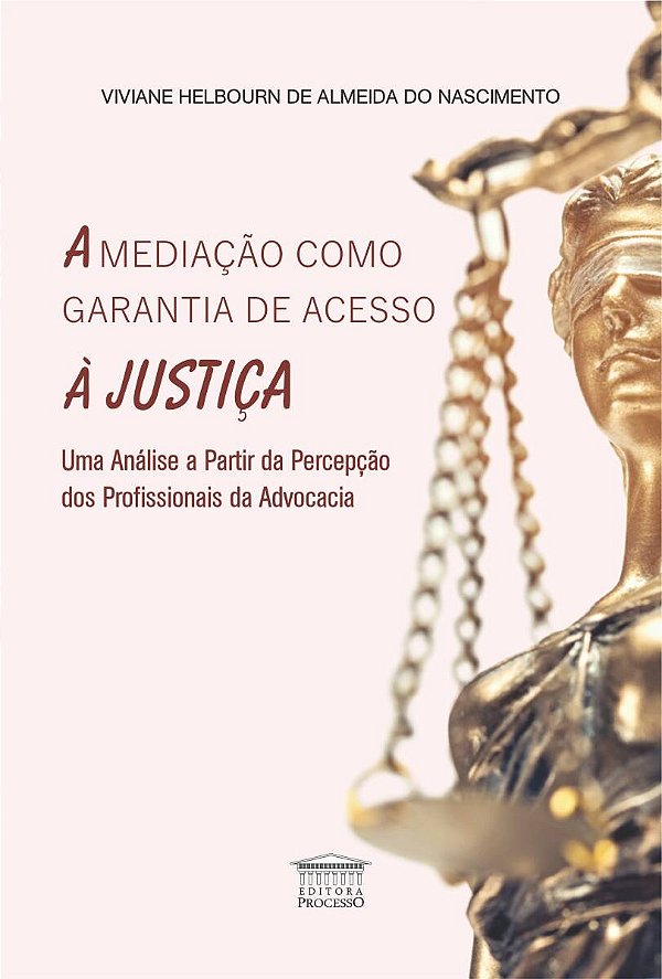 Livro A mediação como garantia de acesso à justiça - Uma anális...