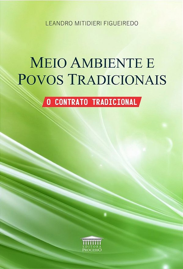 Livro Meio Ambiente e Povos Tradicionais - O Contrato Tradicion...