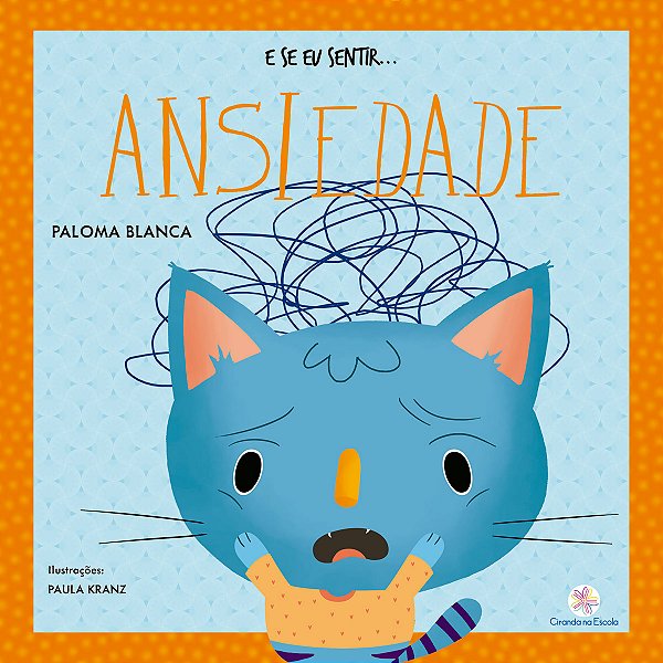 Livro E se eu sentir... ansiedade