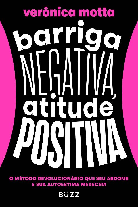 Livro Barriga negativa, atitude positiva: O método revolu...