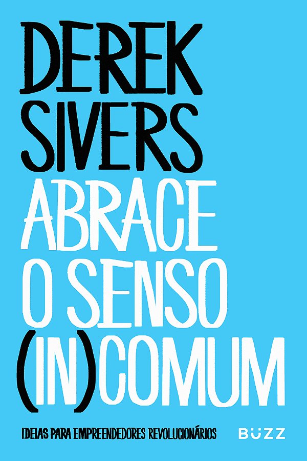 Livro Abrace o senso (in)comum: ideias para empreendedore...