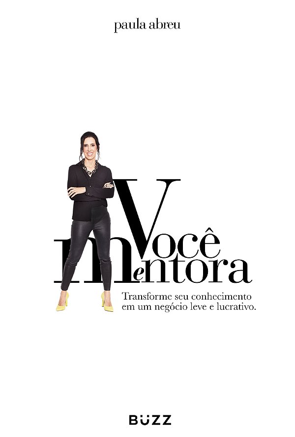 Livro Você Mentora - Transforme Seu Conhecimento Em Um Ne...