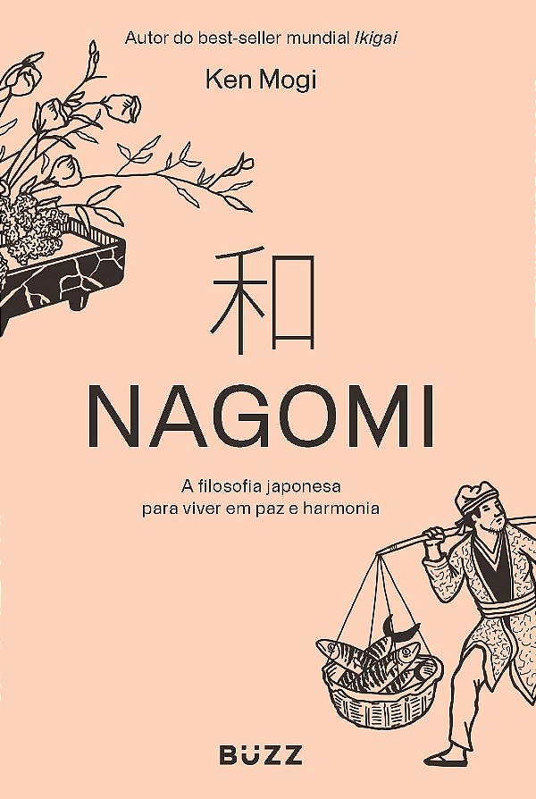 Livro Nagomi - A Filosofia Japonesa Para Viver Em Paz E H...