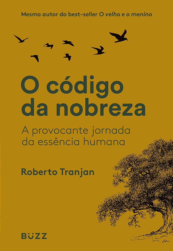 Livro O Código Da Nobreza - A Provocante Jornada Da Essên...