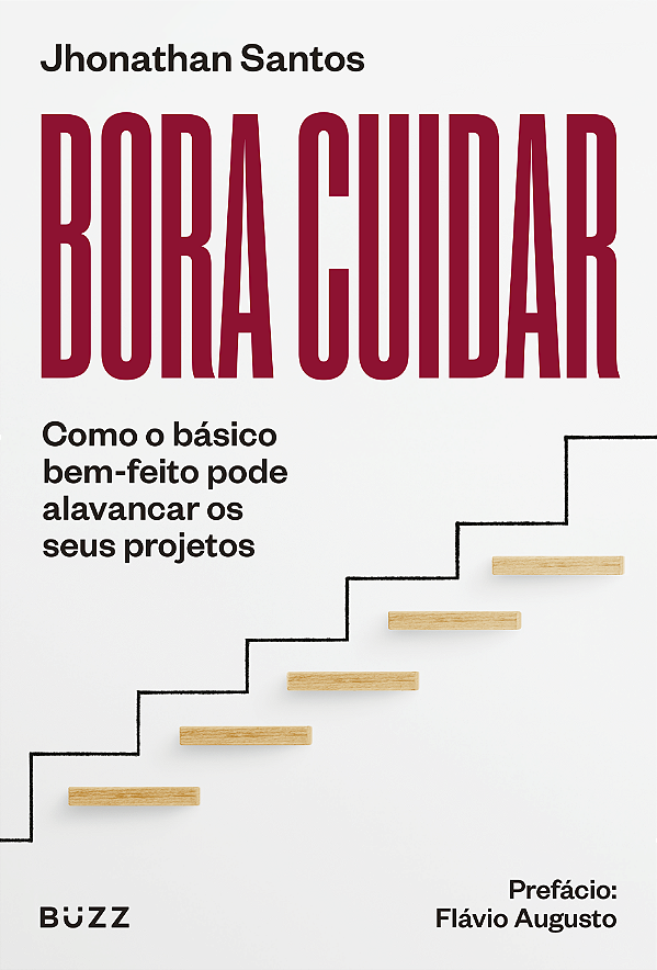 Livro Bora Cuidar - Como O Básico Bem-Feito Pode Alavancar Os S...