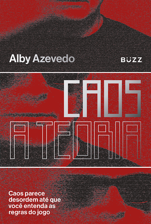Livro Caos, a teoria: Caos parece desordem até que você entenda...