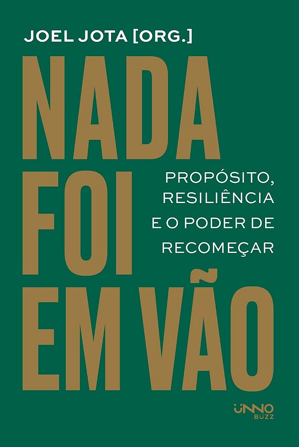 Livro Nada foi em vão: Propósito, resiliência e o poder de reco...