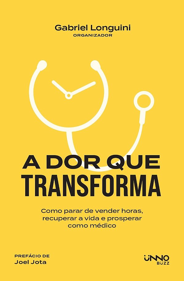 Livro A dor que transforma: Como parar de vender horas, recuper...