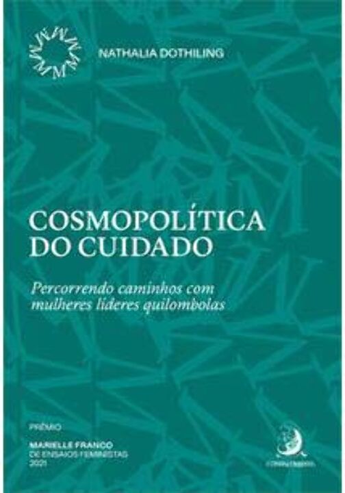 Livro Cosmopolítica do cuidado: percorrendo caminhos com ...