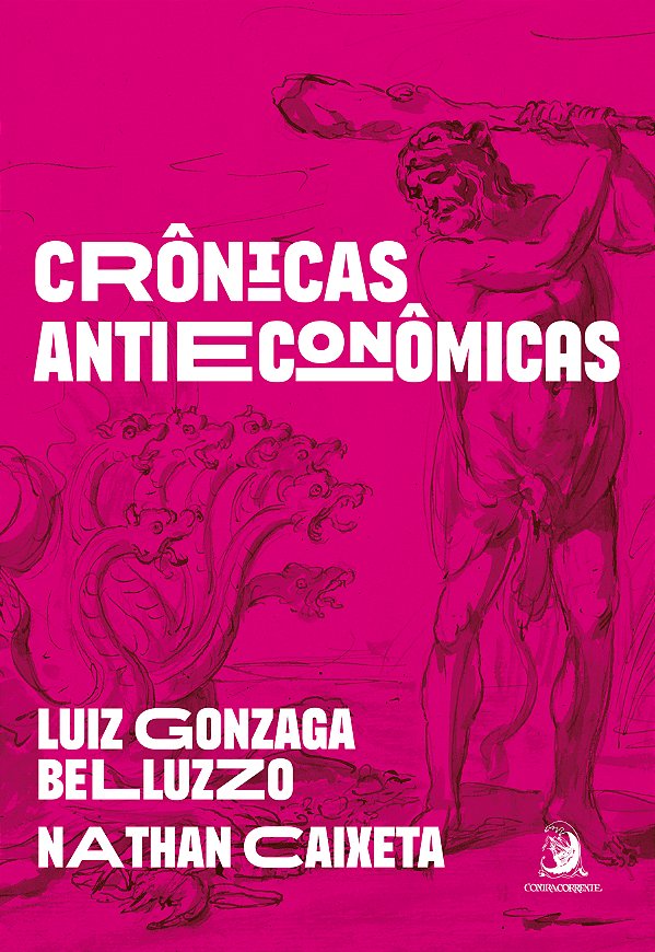 Livro Crônicas antieconômicas