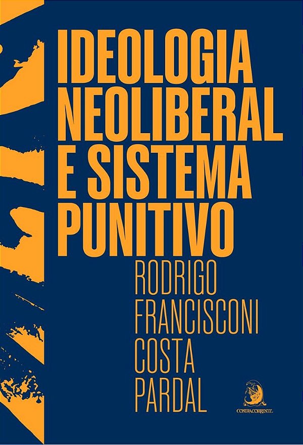 Livro Ideologia neoliberal e sistema punitivo