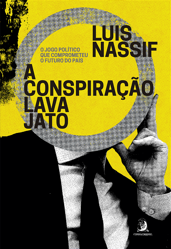 Livro A conspiração Lava Jato: O jogo político que compro...