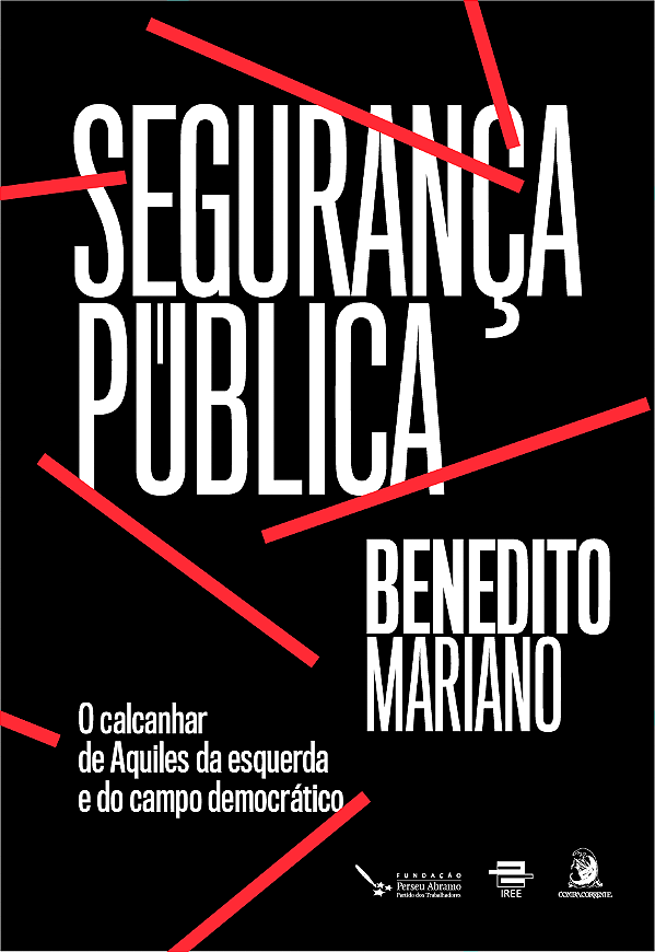 Livro Segurança Pública: o calcanhar de Aquiles da Esquer...