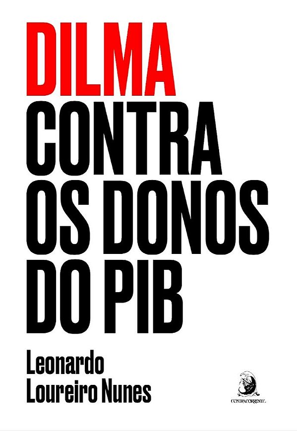 Livro Dilma contra os donos do PIB