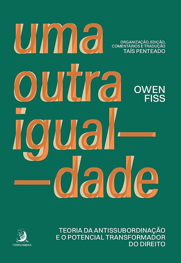 Livro Uma outra igualdade: teoria da antissubordinação e o pote...