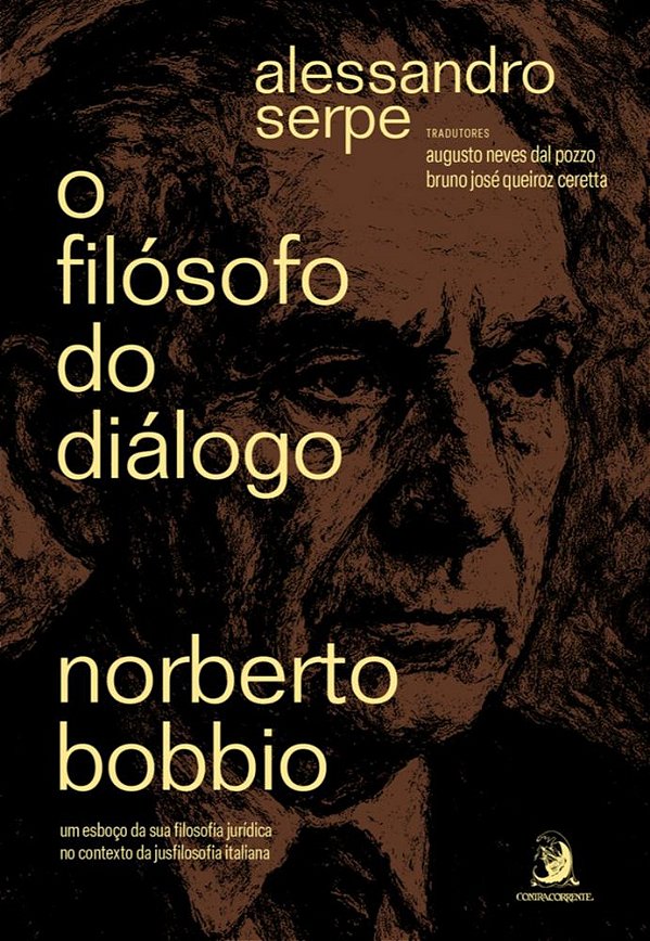 Livro O Filósofo do Diálogo: Norberto Bobbio - um esboço da sua...