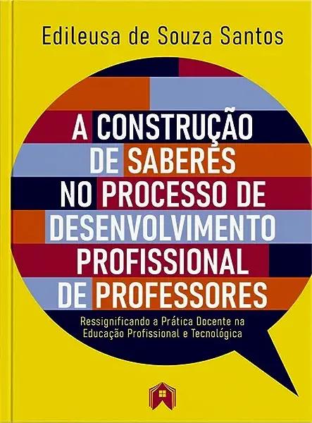 Livro A Construção De Saberes No Processo De Desenvolvime...