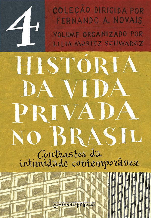 Livro História Da Vida Privada No Brasil - Vol. 04