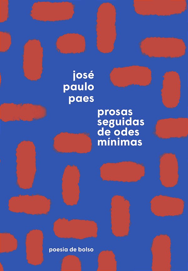 Livro Prosas Seguidas De Odes Mínimas (Edição De Bolso)