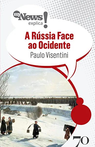 Livro MyNews explica - A Rússia face ao ocidente