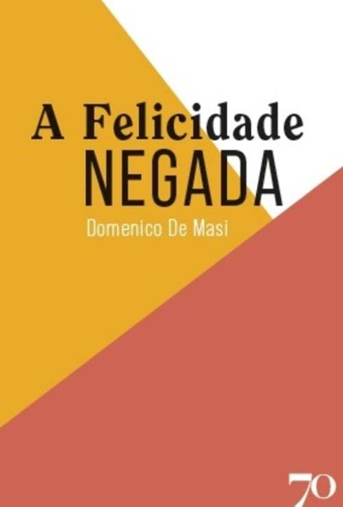 Livro A felicidade negada