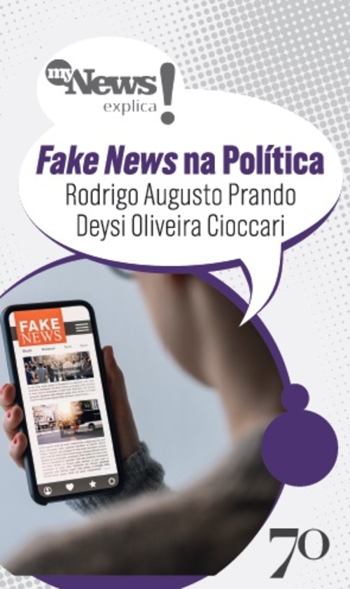 Livro Mynews Explica - Fakenews na política