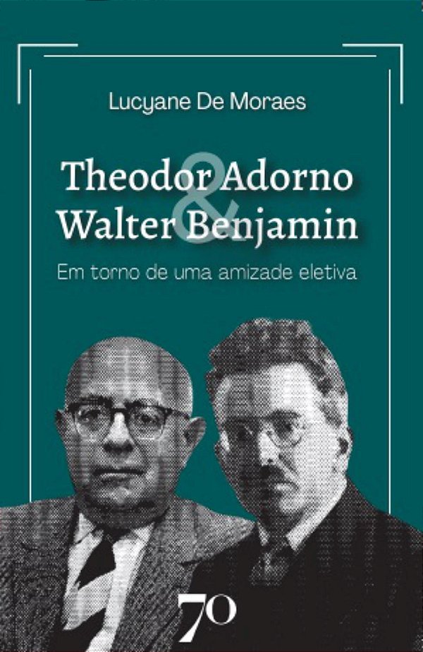 Livro Theodor Adorno & Walter Benjamin: em torno de uma a...