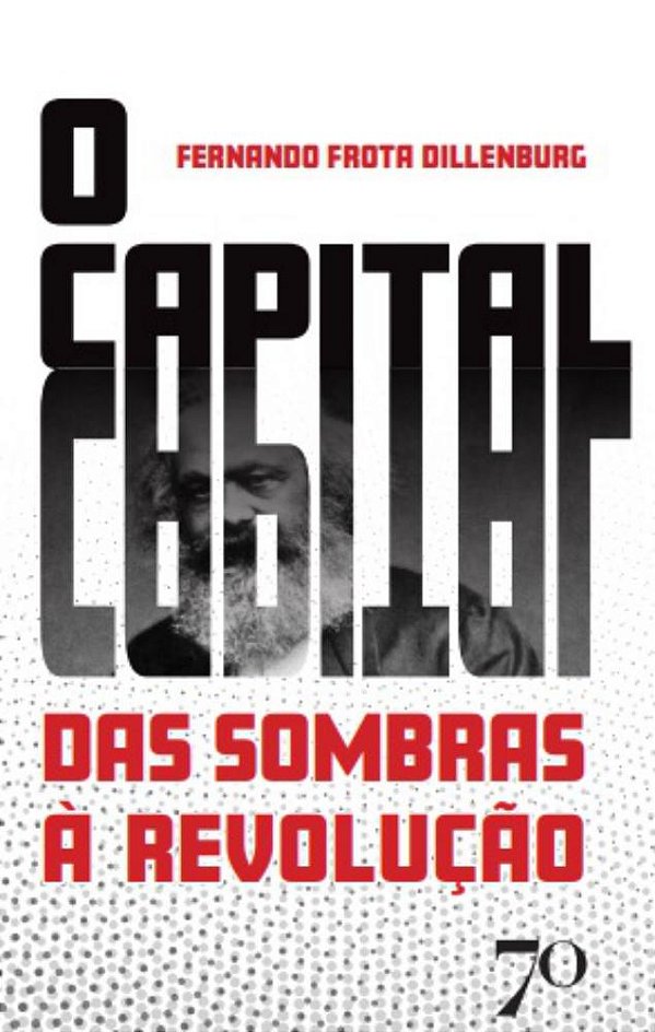 Livro O capital: das sombras à revolução