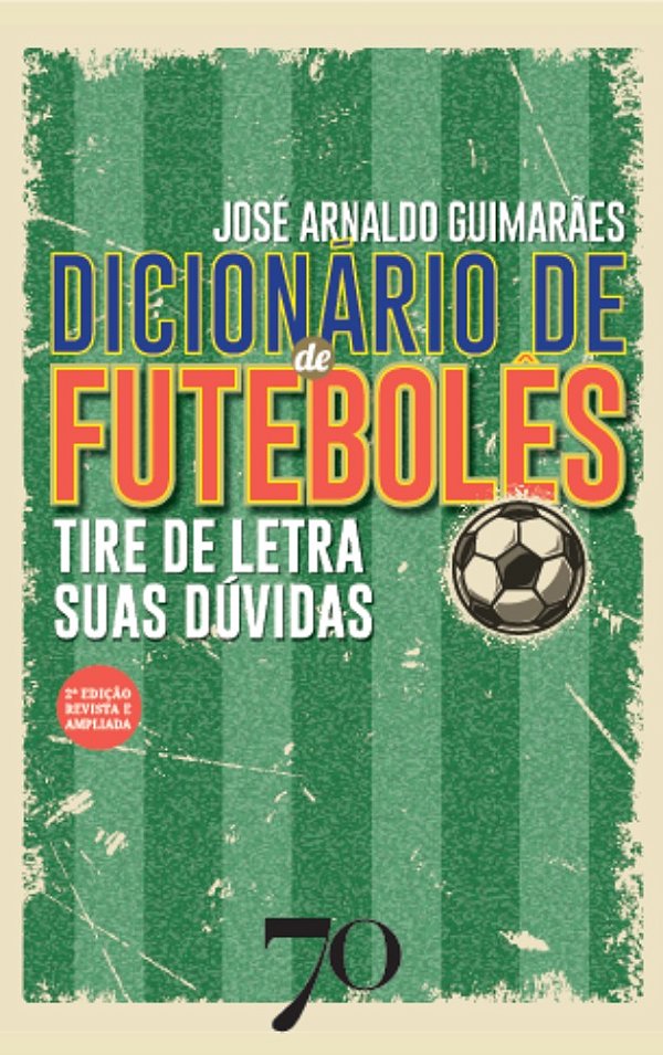 Livro Dicionário de futebolês: tire de letra suas dúvidas