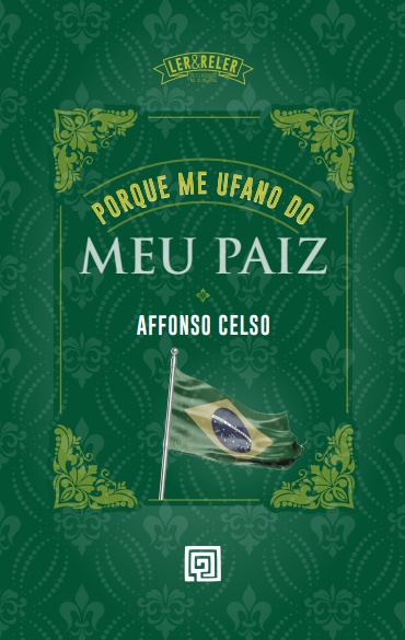 Livro Porque me ufano do meu paiz: um best-seller do Sécu...