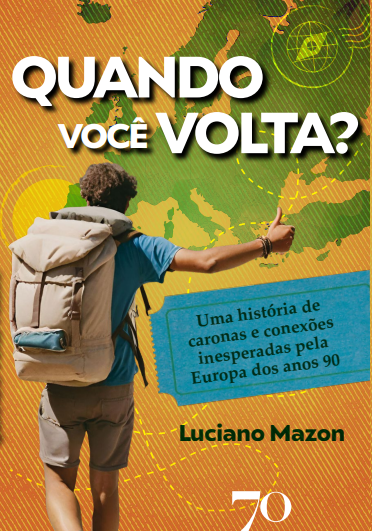Livro Quando você volta?: uma história de caronas e conex...