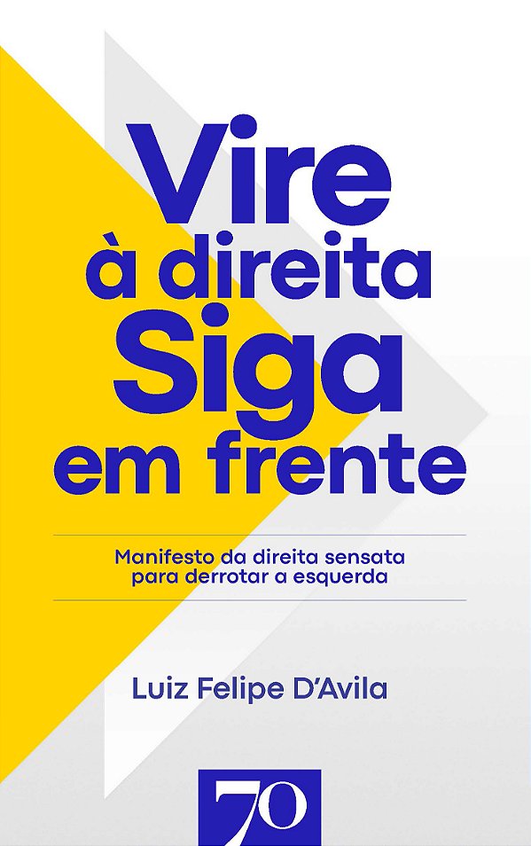 Livro Vire à direita, siga em frente