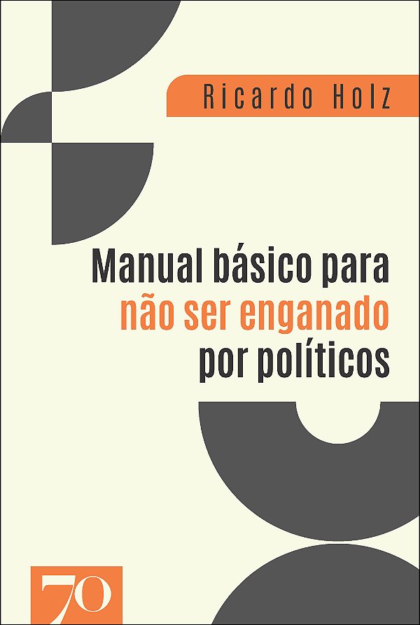 Livro Manual básico para não ser enganado por políticos