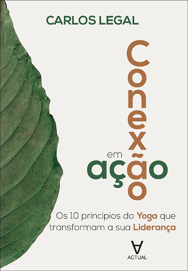 Livro Conexão em ação: Os 10 princípios do Yoga que transformam...