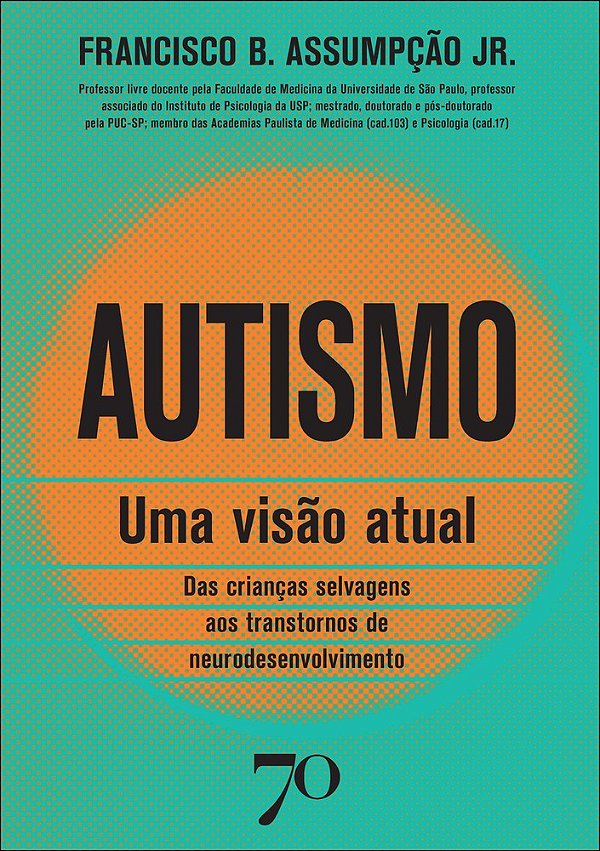 Livro Autismo: uma visão atual: das crianças selvagens aos tran...